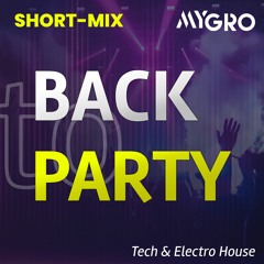 Back to Party 2022 // 2nd Short Edition // Tech & Electro House