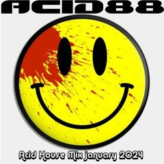 Acid88 January 2024 Acid House Mix