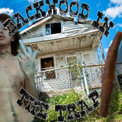 Backwood In The Trap