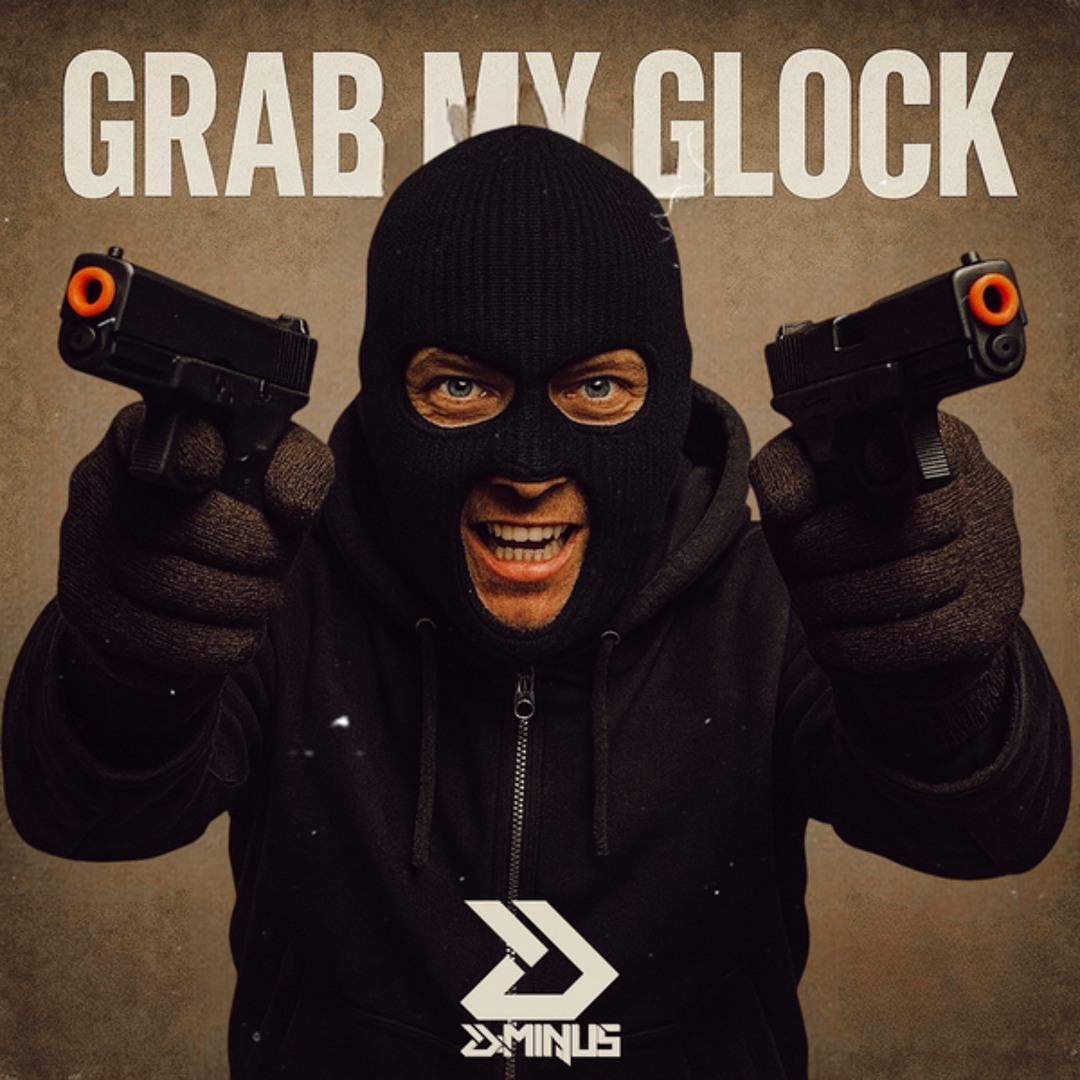Stream GRAB MY GLOCK by D-MINUS | Listen online for free on SoundCloud