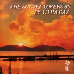 The Sunset Lovers #36 with Uj Pa Gaz