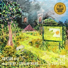 Ybyzär #13 - Faery + Stellah Maris - 25/12/2021