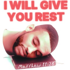 Matthew 11:28 (Rest)