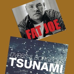 Tsunami/Lean Back MASHUP
