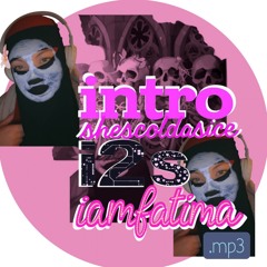 intro/shescoldasice/in2s//iamfatima.mp3