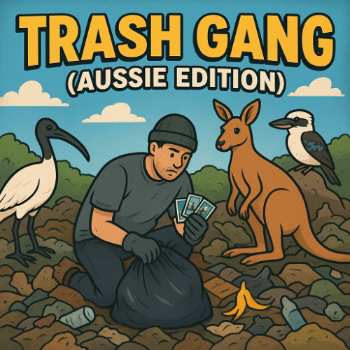 Trash Gang Anthem (Aussie Dump Edition)