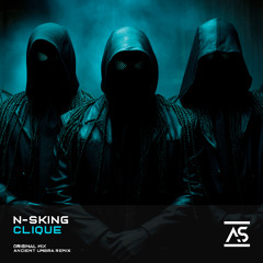 N-sKing - Clique (Original Mix)