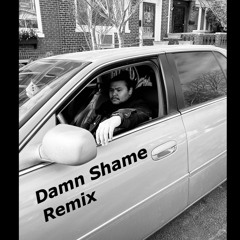 Damn Shame Remix