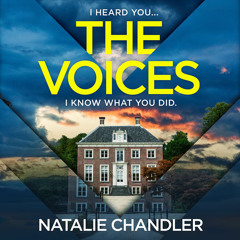 The Voices, By Natalie Chandler, Read by Katherine Press and Tom Lawrence