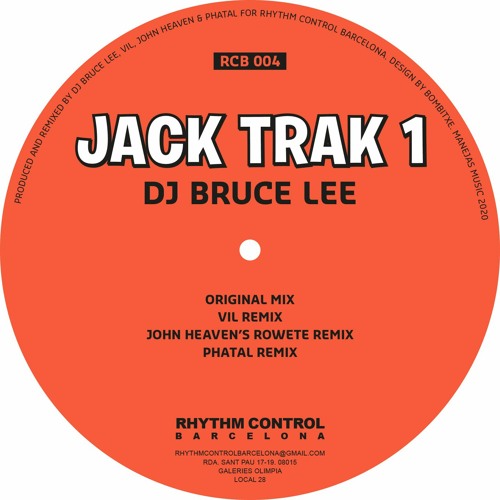 DJ Bruce Lee "Jack Trak 1" (VIL Remix) Rhythm Control Barcelona 004 snippet