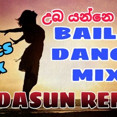 Uba Yanne Udin - Ft Funky Dirt - Baila Dance Mix - DJ Dasun Remix