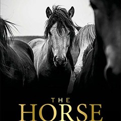 View [EBOOK EPUB KINDLE PDF] The Horse Encyclopedia by  Elwyn Hartley Edwards 📦
