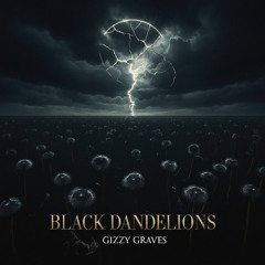 Black Dandelions