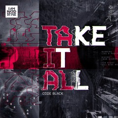 Code Black - Take It All