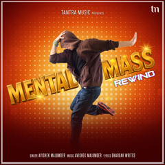 Mental Mass (Rewind)