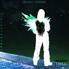 SpyWxLF - [Bullet riddeN] (PROD. PORTRAY)