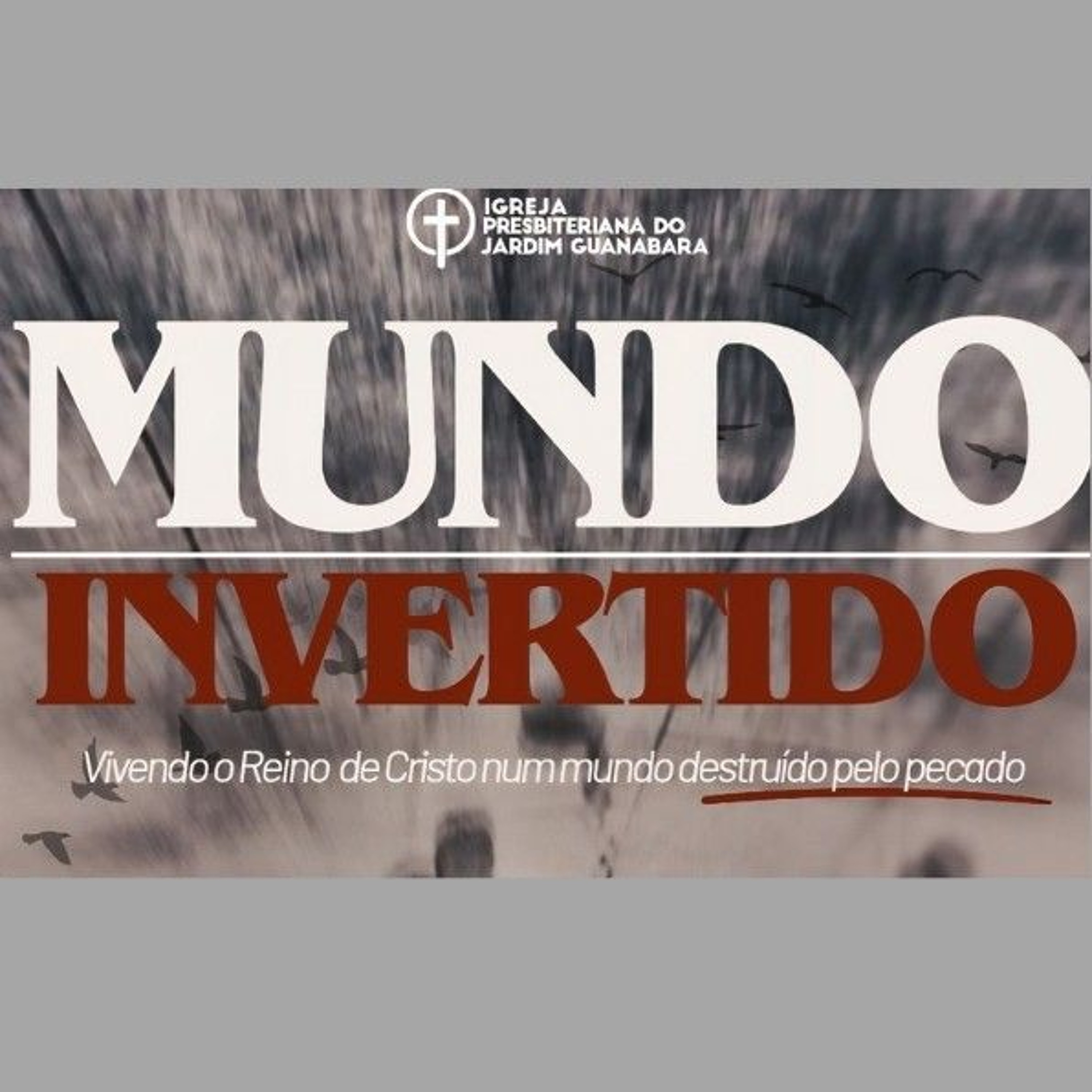 Mundo Invertido- "Vá embora do meu país"-  Lic. Jérson Neto episode artwork