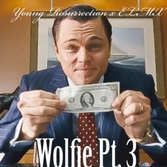 Wolfie Pt. 3 Feat. ELMX