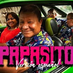Papasito versión en español – La Palizada Peña Show