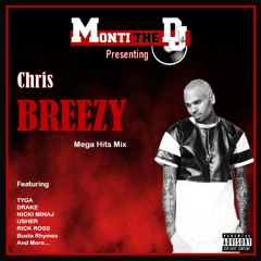 Chris Brown (Breezy) Mega Mix By (Monti The Dj)