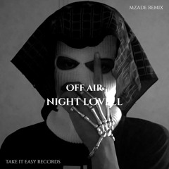 Night Lovell - Off Air (Mzade Remix)