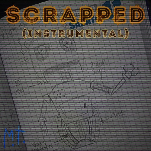 Scrapped - INSTRUMENTAL