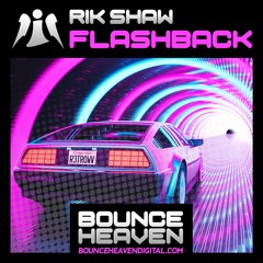 Flashback **OUT NOW ON BOUNCE HEAVEN DIGITAL**