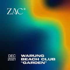 ZAC @ Warung Beach Club "Garden" 11.12.2021