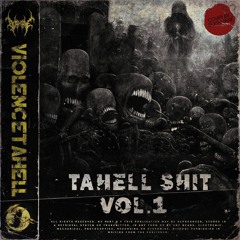 TAHELL SHIT VOL.1 [COMING SOON] [SOLD EXCLUSIVE]