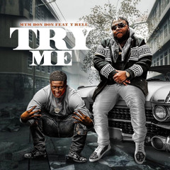 MTM DonDon & T-Rell - Try Me