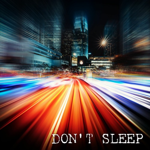 Don't Sleep