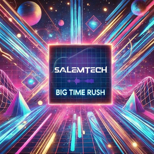 Big Time Rush - (SALEMTECH Remix)