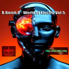 B Bomb B - World Of Electro Vol.5