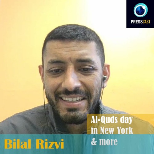 EP50 - Bilal Raza Rizvi on Quds Day in Central Park, NYC & more