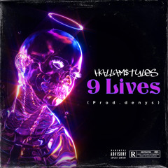 Hallam$tyles - 9 Lives (Prod.deynys)