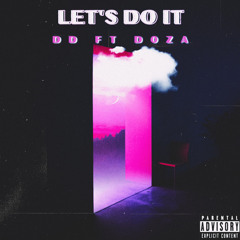 dd - Let's Do It (feat. D0ZA)