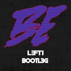 LEFTI - "BE" B00TL3G [FREE DOWNLOAD]