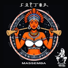 Factor, Maria Bethania - Massemba (Factor Remix)
