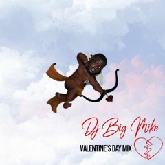 @therealdjbigmike Valentine's Day mix