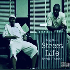 Scrill Hassan - Street Life