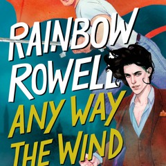 [Download Book] Any Way the Wind Blows (Simon Snow, #3) - Rainbow Rowell