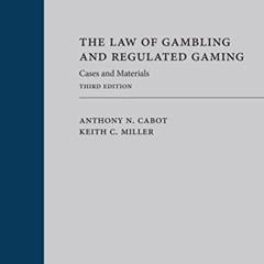 [VIEW] EPUB 📤 The Law of Gambling and Regulated Gaming: Cases and Materials by  Anth