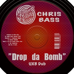 Chris Bass - Drop Da Bomb Pt 1 - UXB Dub