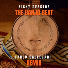 Ricky Desktop - The Banjo Beat (Carlo Callegari Remix)