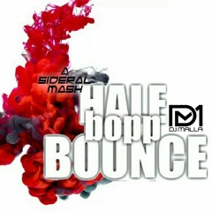 HALE BOPP BOUNCE - DJ MALLA - A sideral prvt !! FREE DOWNLOAD