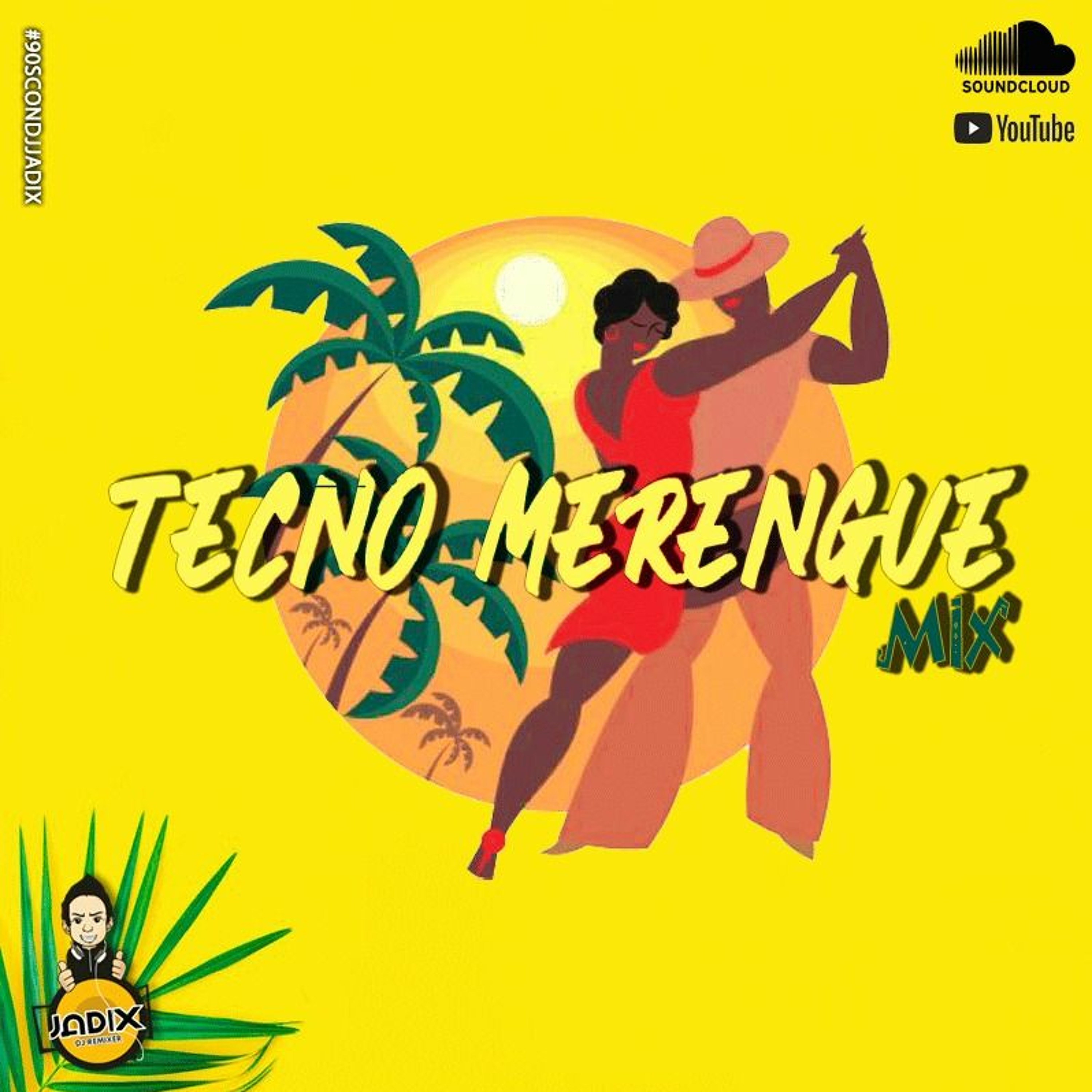DJ JADIX - 90'S CON DJ JADIX VOL. 06 (TECNO MERENGUE) episode artwork