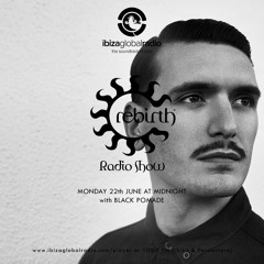 Rebirth Radio Show With Black Pomade 22-06-2020