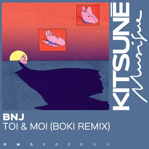 BNJ - Toi & Moi(BOKI Remix) | Kitsuné Musique