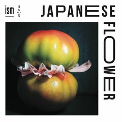 اسم [ISM] Japanese Flower_Excerpt [Pat Thomas, Joel Grip, Antonin Gerbal]