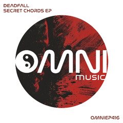 OUT NOW: DEADFALL - SECRET CHORDS EP (OmniEP416)